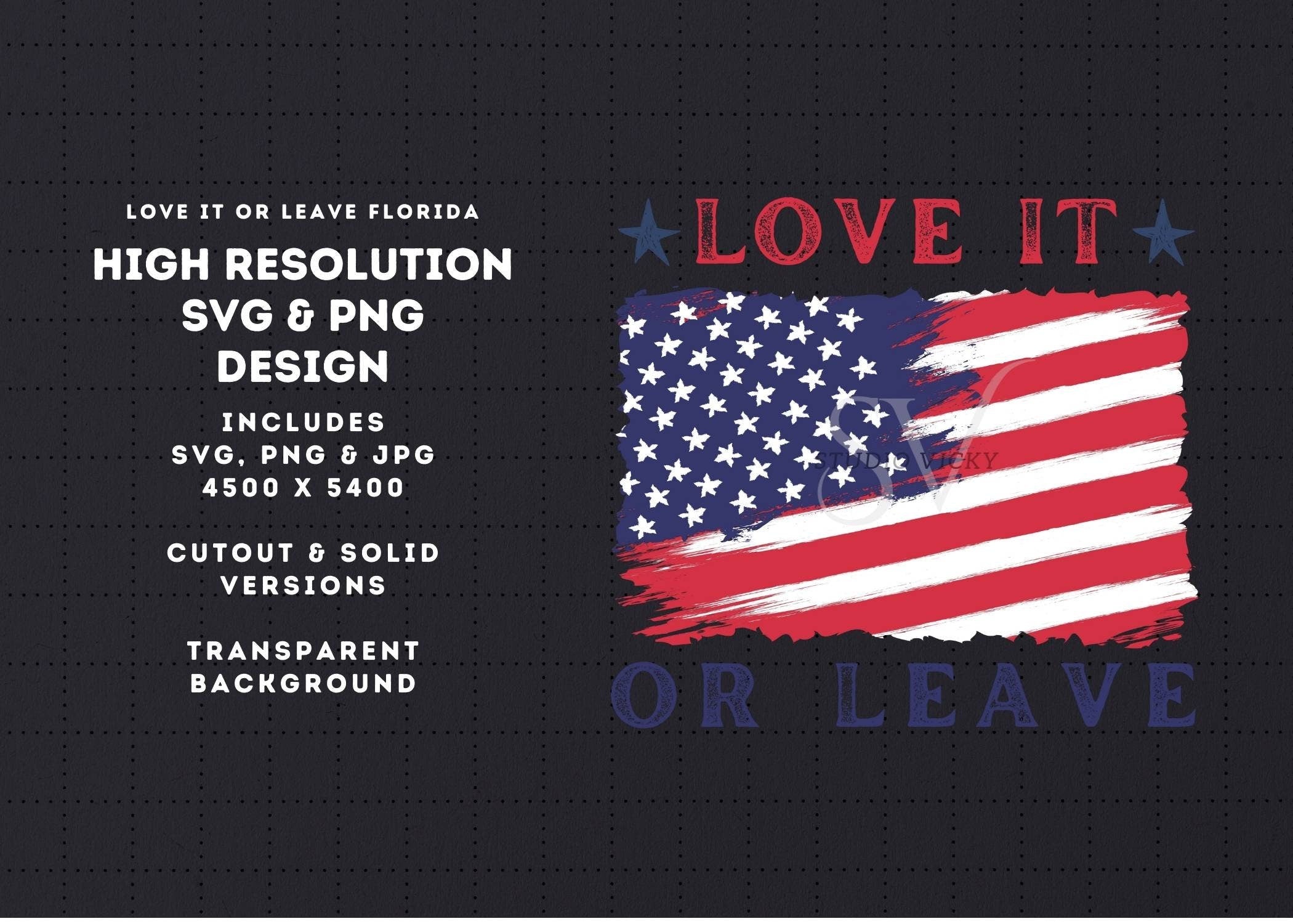 Patriotic T-Shirt Design: Love It or Leave, USA Flag (svg, png, jpg)