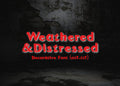 Weathered Distressed Font: Textured Decorative Font (OTF & TTF)