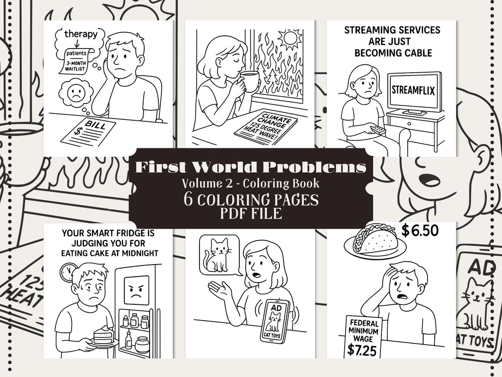 First World Problems Coloring Book: Adult & Kids Printable Pages (PDF) /w Bonus