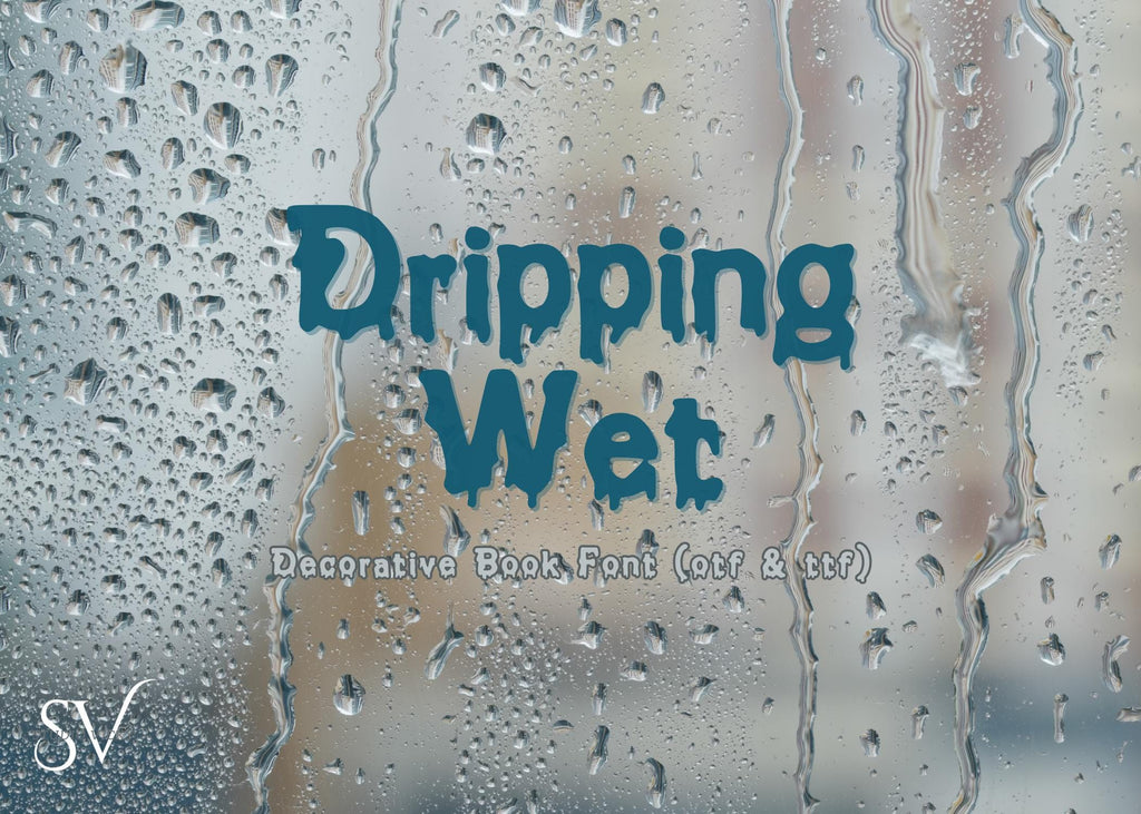 Dripping Wet Font, Ooze and Slime Style (TTF & OTF)