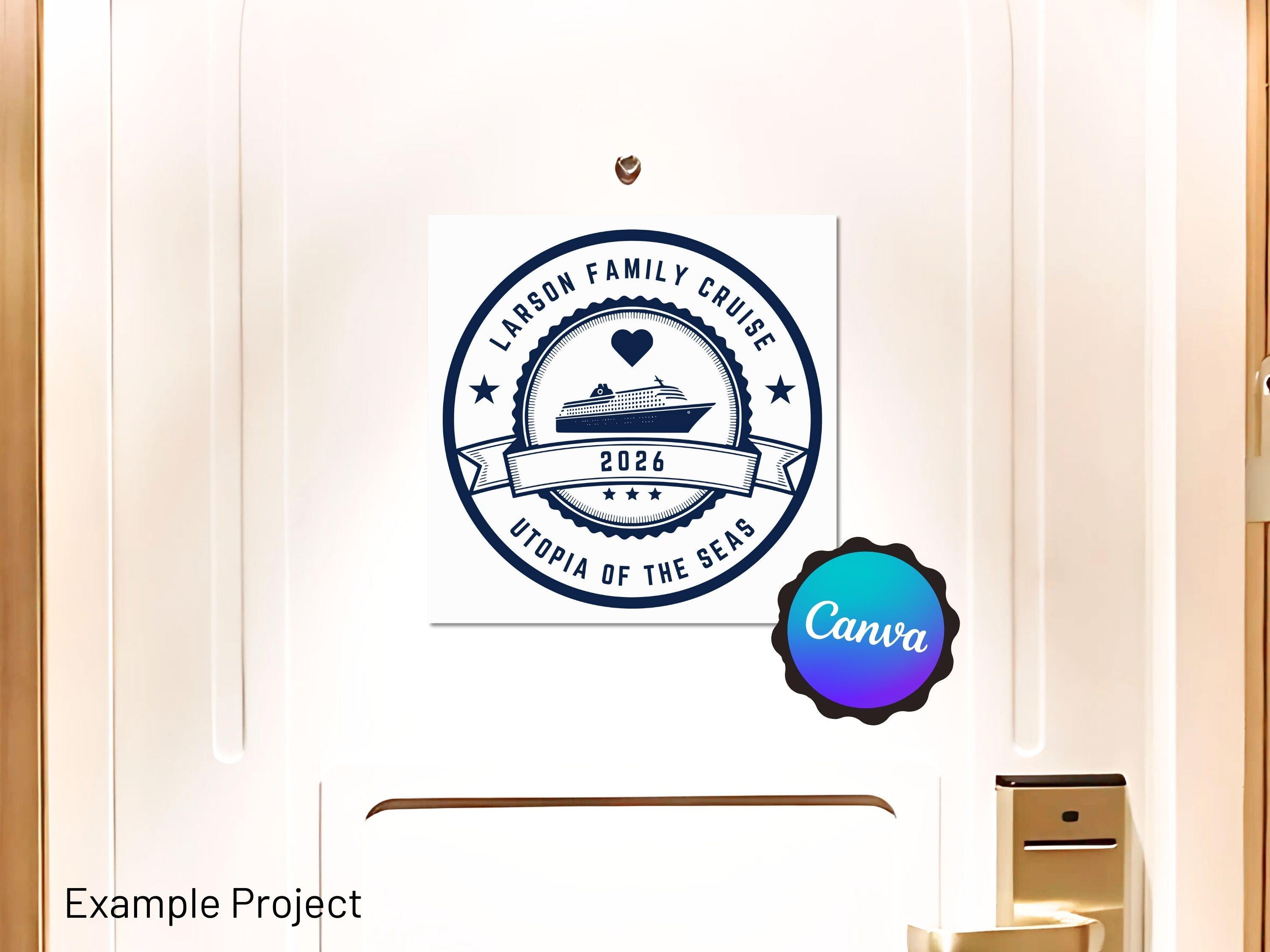 May include: A white square sign with a navy blue circular design featuring a cruise ship illustration, stars, and the text "Larson Family Cruise 2026 Utopia of the Seas." A Canva logo is in the lower right corner.