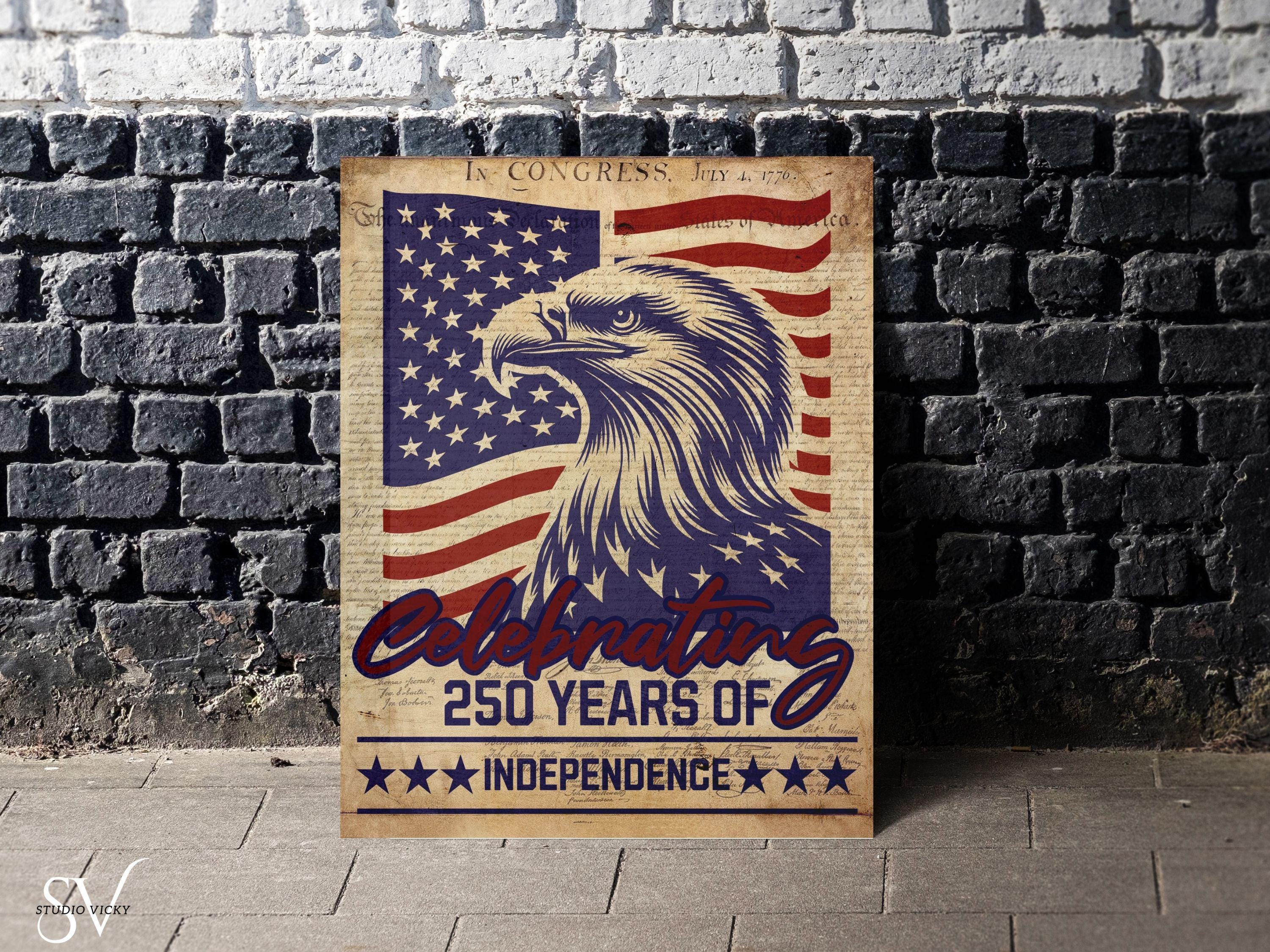 America's 250th Anniversary Semiquincentennial Commemorative Poster Celebrating 250 Years of Independence