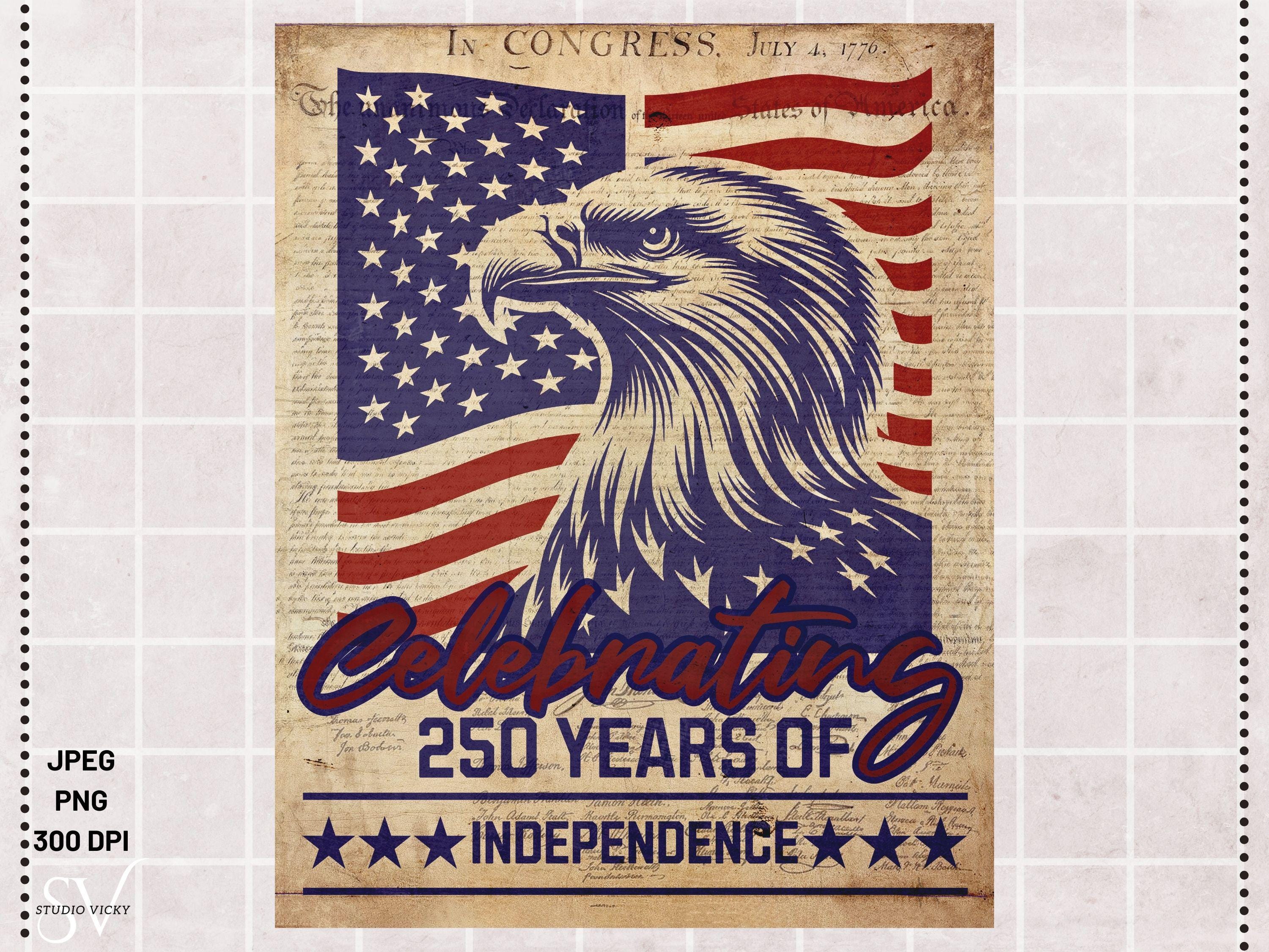 America's 250th Anniversary Semiquincentennial Commemorative Poster Celebrating 250 Years of Independence