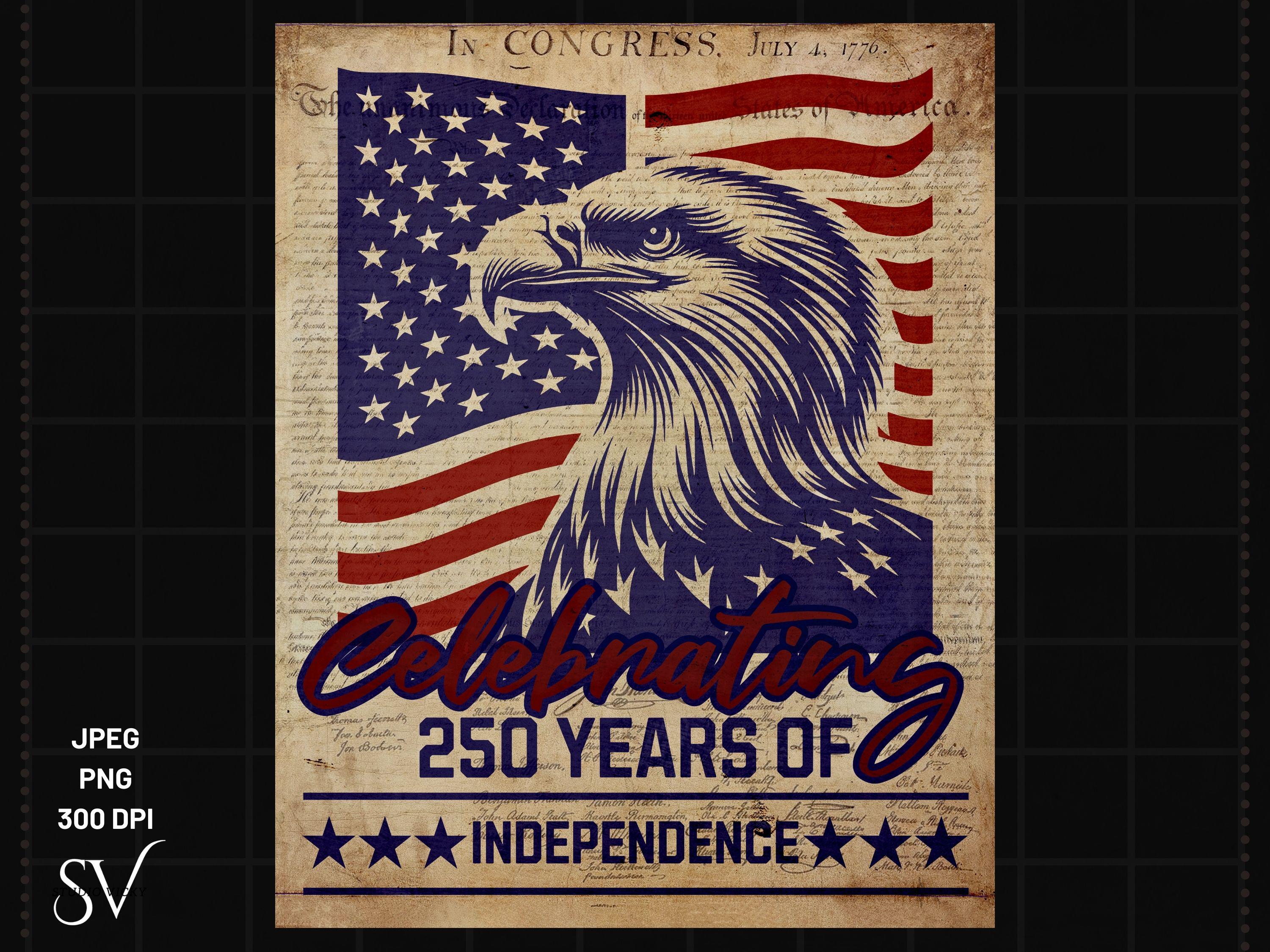 America's 250th Anniversary Semiquincentennial Commemorative Poster Celebrating 250 Years of Independence